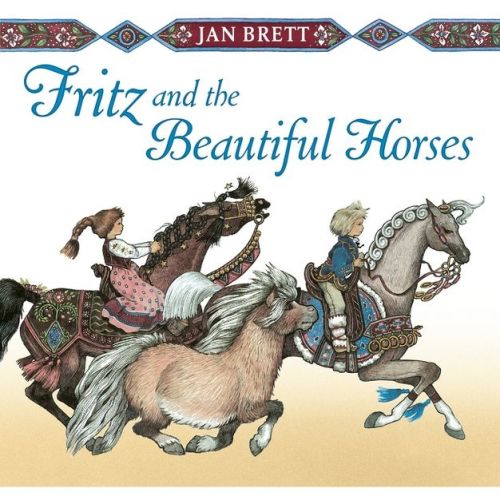 Fritz and the Beautiful Horses - by Jan Brett (Hardcover)