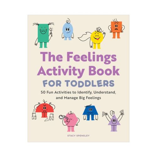 The Feelings Activity Book For Toddlers - By Stacy Spensley (paperback)