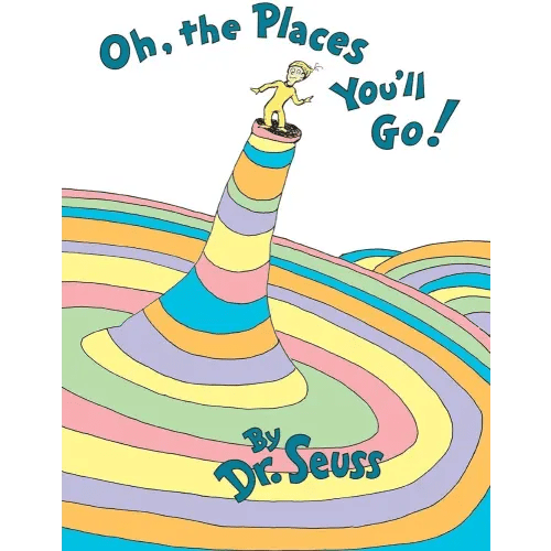 Oh, the Places You'll Go!