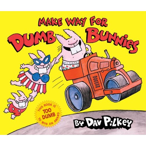 Make Way for Dumb Bunnies