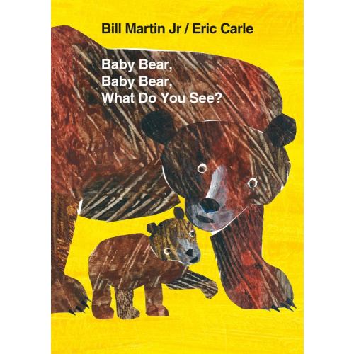 Bill Martin: Baby Bear, Baby Bear, What Do You See? Board Book (Board Book)