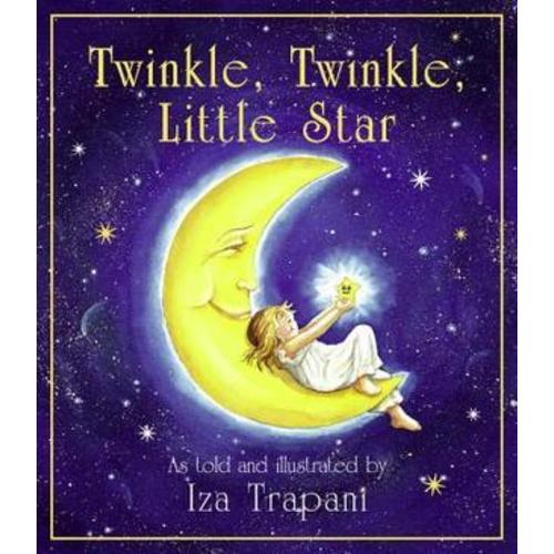 Twinkle, Twinkle, Little Star by Iza Trapani | Goodreads