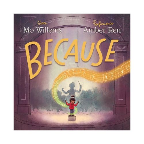 Because - By Mo Willems ( Library )