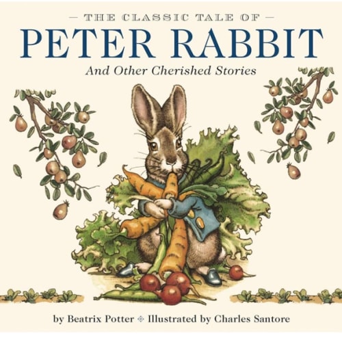 The Classic Tale of Peter Rabbit Hardcover: The Classic Edition by acclaimed Illustrator, Charles Santore (Charles Santore Children's Classics)