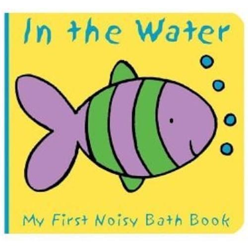 ANIMALS IN THE WATER: MY FIRST NOISY BATH BOOK BY (Author)Davis, Caroline[Paperback]Apr-2009