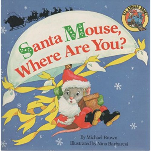 Pre-Owned Santa Mouse, Where Are You? (Paperback) 0448191091 9780448191096