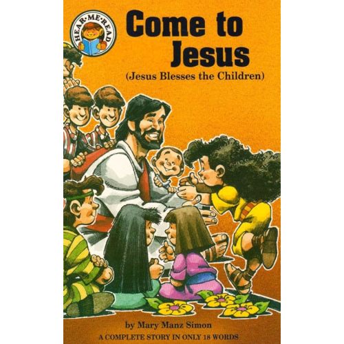 Come to Jesus: Jesus Blesses the Children (Hear Me Read Series) Paperback – January 1, 1992