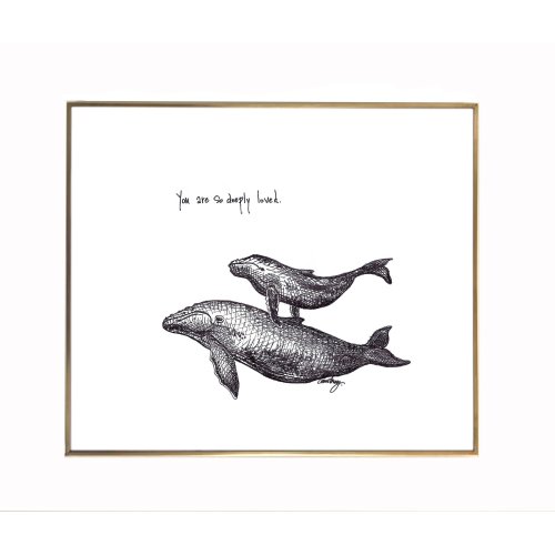 Whales "You are so deeply loved" 8x10 archival quality fine art paper print, black and bright white with light texture.