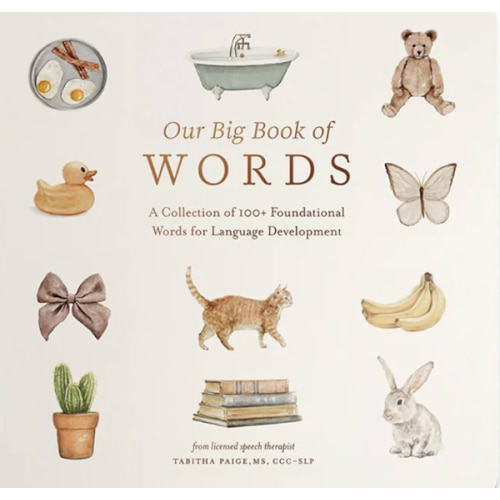 Our Big Book of First Words: A Collection of 100+ Foundational Words for Language Development (Our Little Adventures Series)