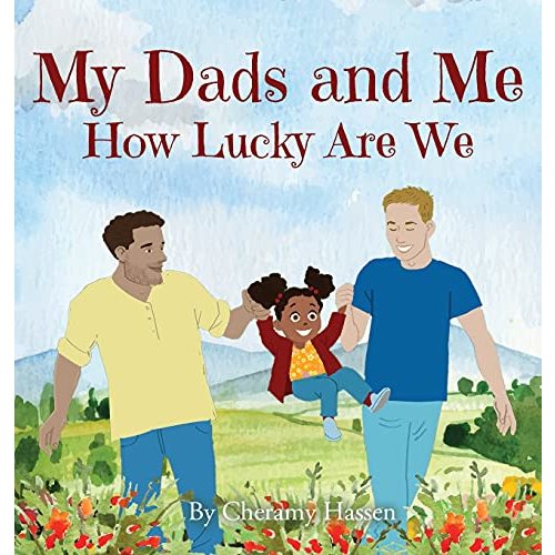 My Dads and Me: How Lucky Are We