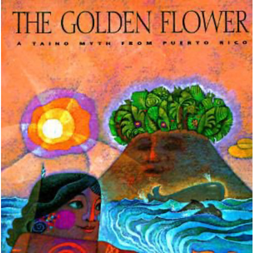 The Golden Flower: A Taino Myth From... book by Nina Jaffe