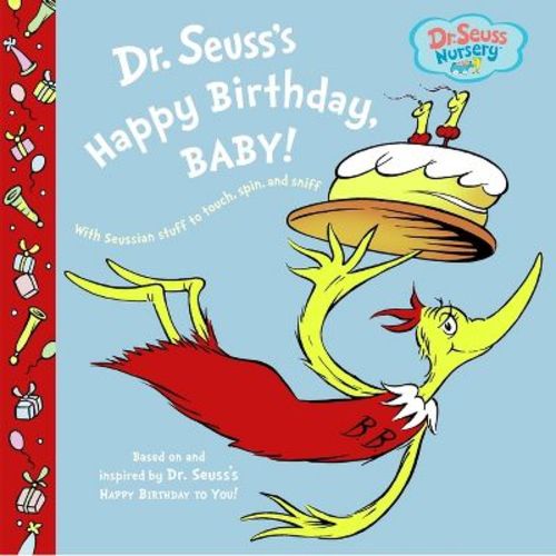 Dr. Seuss's Happy Birthday, Baby! (dr. Seuss Nursery Collection) (board Book) By Dr. Seuss