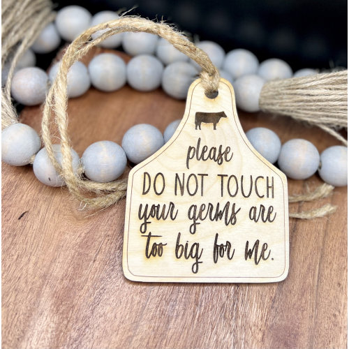 Cow Tag Carseat Germs Hanging Sign; Your Germs Are Too Big For Me; Infant Seat Cow Tag Germ Sign; Rustic Baby; Baby Shower Gift