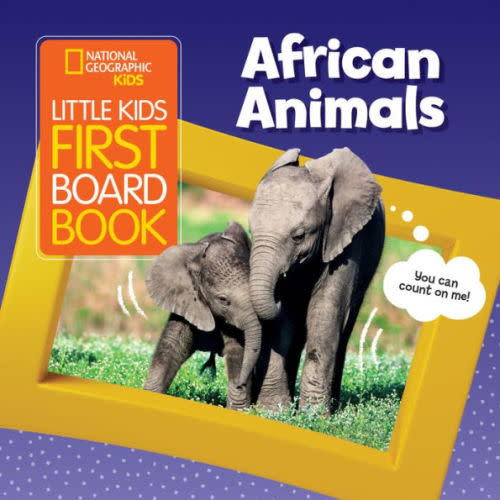 National Geographic Kids Little Kids First Board Book African Animals by National Geographic Kids, Board Book | Barnes & Noble®