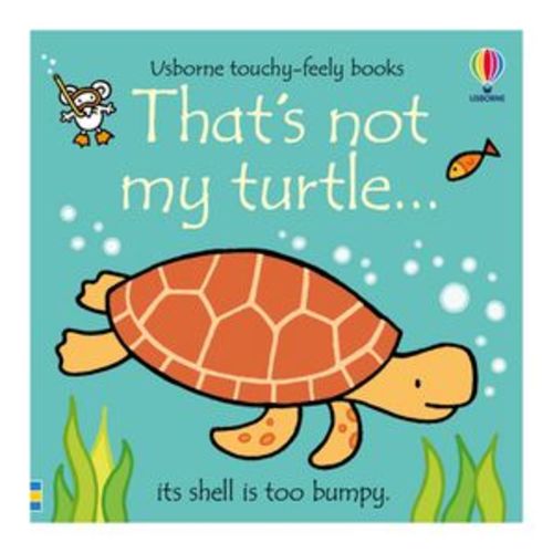 Thats Not My Turtle - Fiona Watt/Rachel Wells