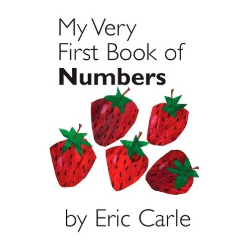 My Very First Book of Numbers - by Eric Carle (Board Book)