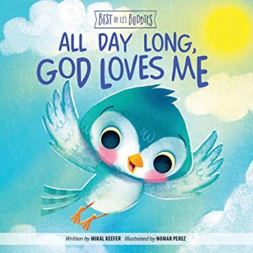 All Day Long, God Loves Me (Best of Li’l Buddies)
