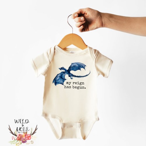 Dragon Bodysuit, My Reign Has Just Begun Dragon Bodysuit, Dragon Toddler Shirt, Natural Color Bodysuit