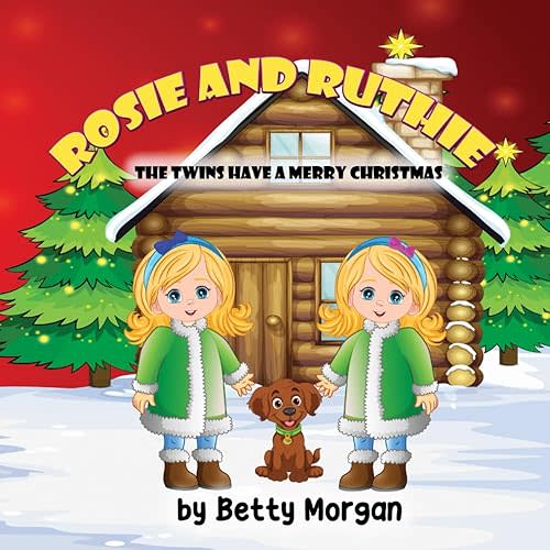 Rosie and Ruthie: The Twins Have a Merry Christmas Paperback – October 2, 2024
