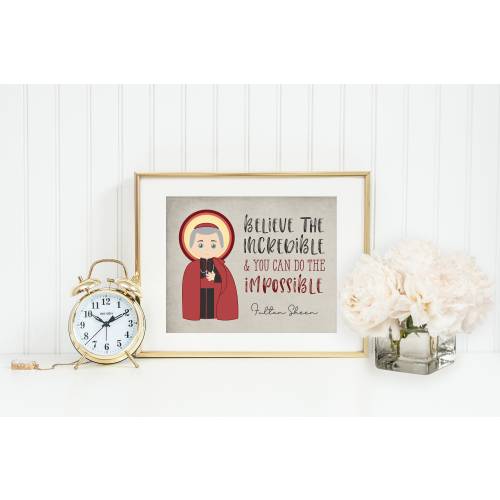 Fulton Sheen poster print. Fulton Sheen Wall Art Poster. First Communion. Believe the incredible Poster. Catholic Gift. Baptism Gift.