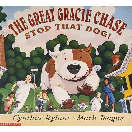 The Great Gracie Chase: Stop That Dog! Paperback – January 1, 2002