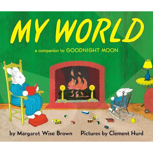 My World: A Companion to Goodnight Moon