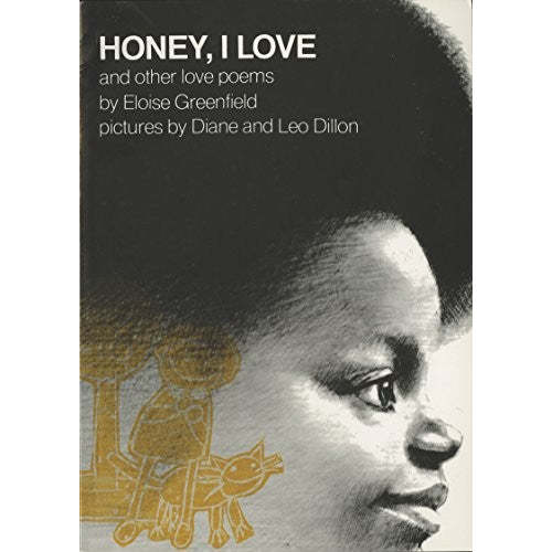 "Honey, I Love" and Other Love Poems