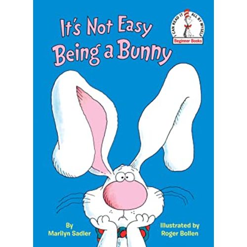 It's Not Easy Being a Bunny (Beginner Books(R)) Easter
