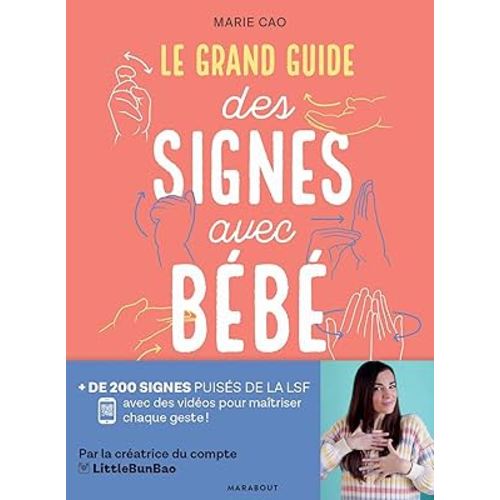 GRAND GUIDE DES SIGNES AVEC BEBE -LE: GRAND GUIDE DES SIGNES AVEC BEBE -LE