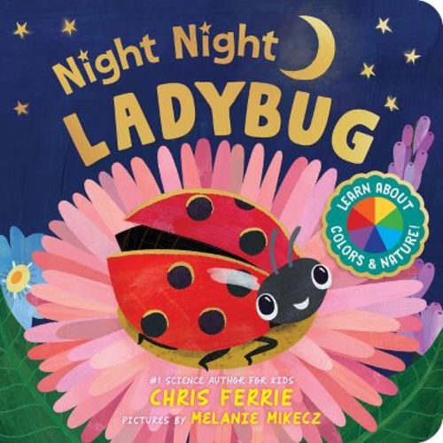 Night Night Ladybug - by Chris Ferrie (Board Book)