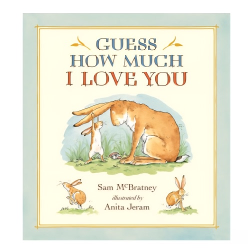 Guess How Much I Love You (Board Book) by Sam McBratney, Anita Jeram, Board Book | Barnes & Noble®