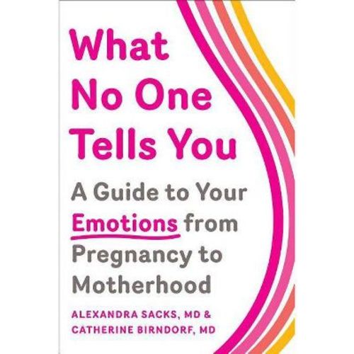 What No One Tells You - By Alexandra Sacks & Catherine Birndorf (paperback)