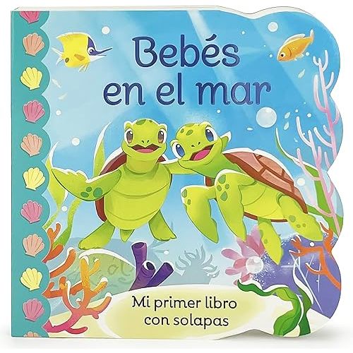 Bebés en el Mar / Babies in the Ocean Children's Lift-a-Flap Board Book, Ages 1-3 (Spanish Edition) Board book – Lift the flap, August 8, 2022