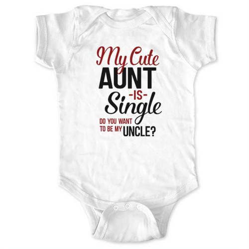 My Cute Aunt is Single Do you want to be my Uncle? - wallsparks cute & funny Brand - baby one piece bodysuit - Marriage proposal