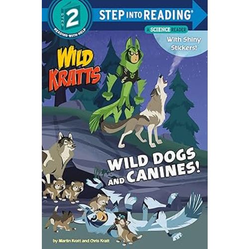 Wild Dogs and Canines! (Wild Kratts) (Step into Reading)