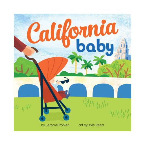 California Baby - (Local Baby Books) by Jerome Pohlen (Board Book)