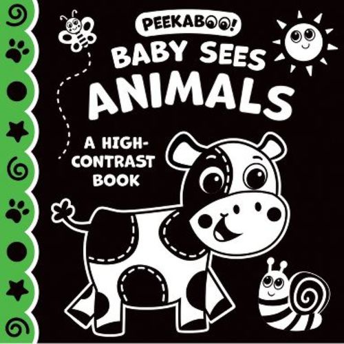 Baby Sees Animals: High Contrast Board Book - by Kidsbooks Publishing (Hardcover)