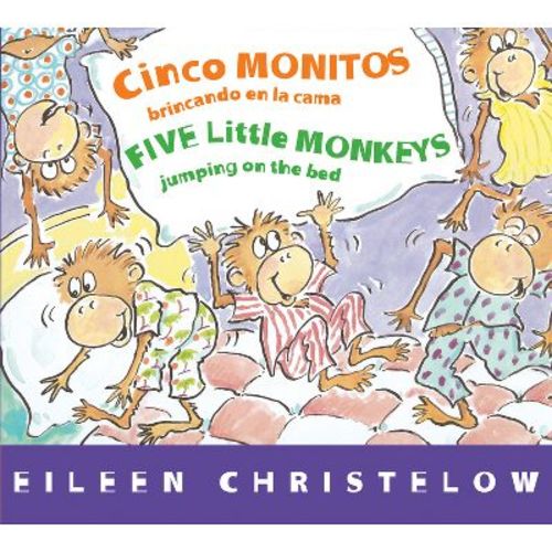 Five Little Monkeys Jumping On The Bed/cinco Monitos Brincando En La Cama - (five Little Monkeys Story) By Eileen Christelow (board Book)
