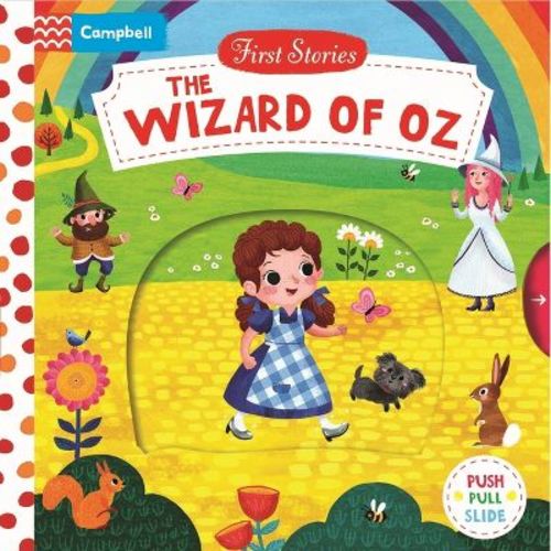 The Wizard of Oz: A Push, Pull, Slide Book - (First Stories) by Miriam Bos (Board Book)