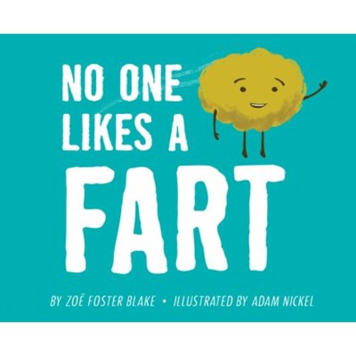 Zoë Foster Blake: No One Likes a Fart (Hardcover)