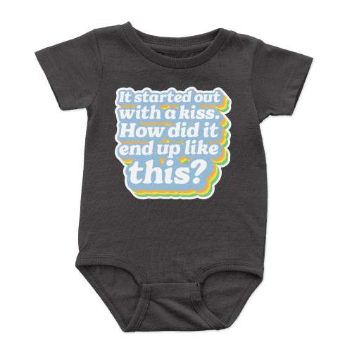 Started Out With a Kiss Onesie