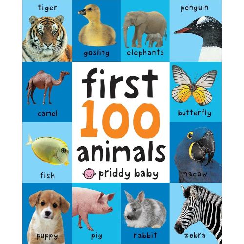 First 100 Animals: In the bestselling First 100 series