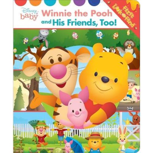 Disney Baby: Winnie The Pooh And His Friends, Too! First Look And Find - By Pi Kids (board Book)