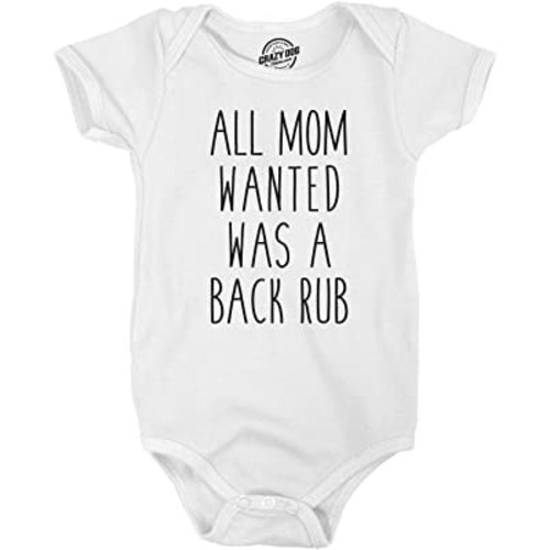 All Mom Wanted was a Back Rub Romper Funny Mommy Baby Creeper Bodysuit