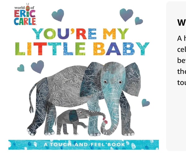 You're My Little Baby: A Touch-and-Feel Book (The World of Eric Carle)