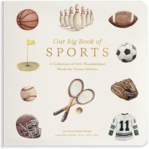 Our Big Book of Sports: A Collection of 100+ Foundational Words for Future Athletes (Our Little Adventures Series) Board book – May 27, 2025