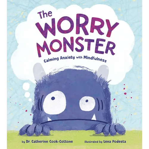 The Worry Monster: Calming Anxiety with Mindfulness