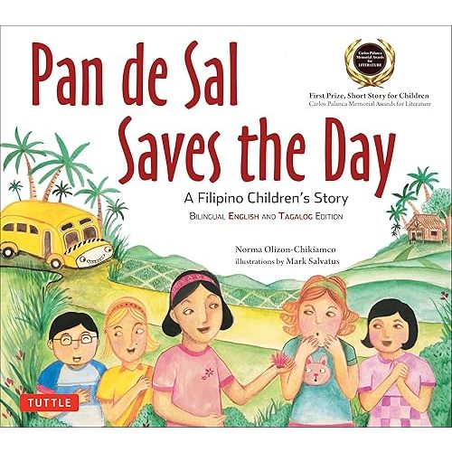 Pan de Sal Saves the Day: An Award-winning Children's Story from the Philippines [New Bilingual English and Tagalog Edition] Paperback – Picture Book, January 31, 2017