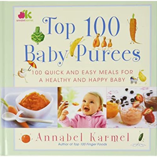 Top 100 Baby Purees: Top 100 Baby Purees