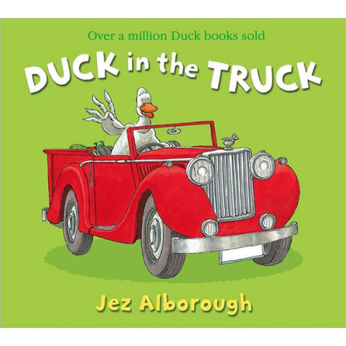 Duck in the Truck by Jez Alborough, Paperback | Barnes & Noble®
